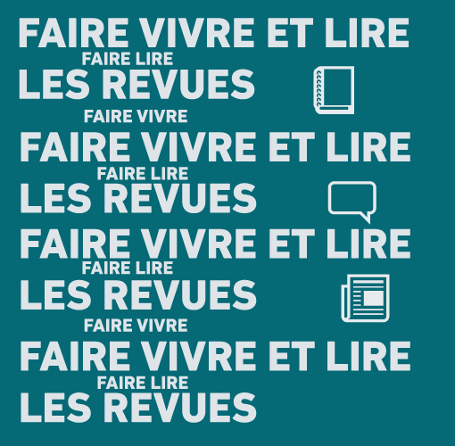 Faire vivre et lire les revues 